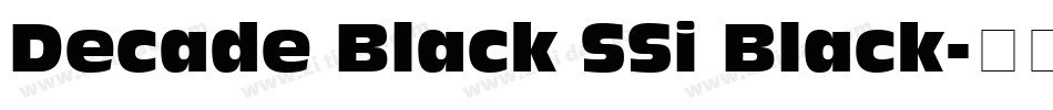 Decade Black SSi Black字体转换